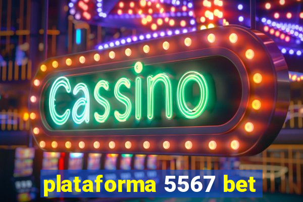 plataforma 5567 bet